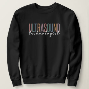 Ultrasound Technologist Sweatshirt