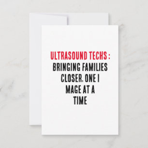 Ultrasound techs: Bringing families closer, one im Thank You Card