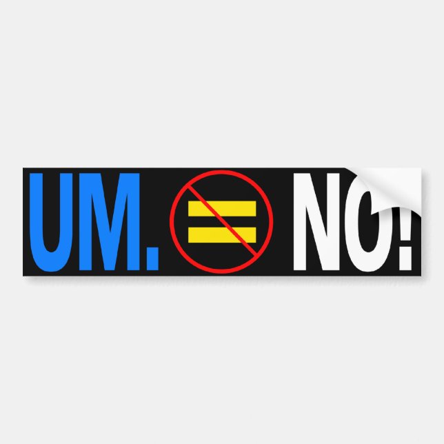 UM. NO! BUMPER STICKER (Front)
