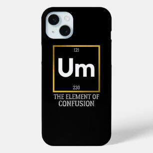 Um The Element of Confusion T-Shirt iPhone 15 Mini Case
