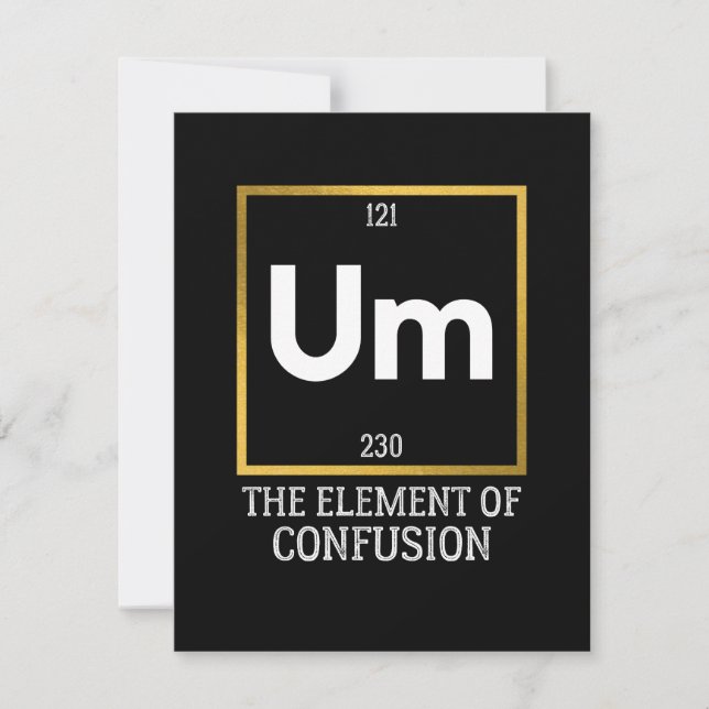 Um The Element of Confusion T-Shirt Save The Date (Front)