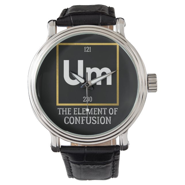 Um The Element of Confusion T-Shirt Watch (Front)
