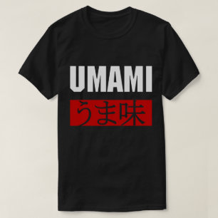 UMAMI うま味 T-Shirt
