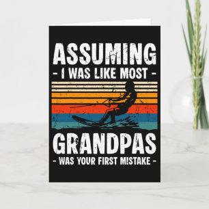 Uming I Was Like Most Grandpas Water Skiing _1  Card