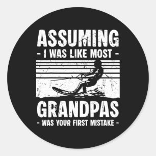 Uming I Was Like Most Grandpas Water Skiing _2 Classic Round Sticker