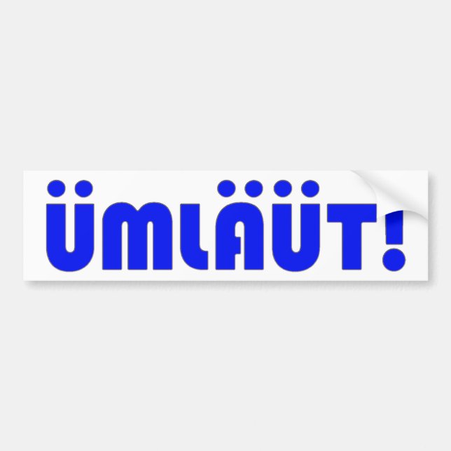 UMLAUT! Bumper Stickers (Front)
