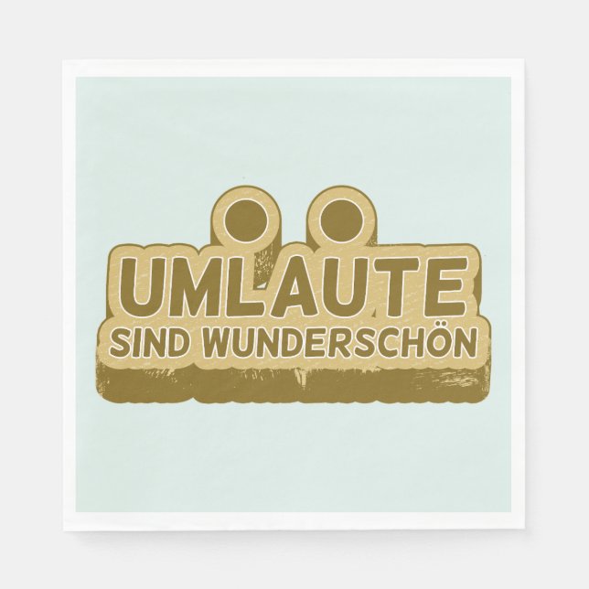 Umlaute sind wunderschön Geman Language UMLAUT Napkin (Front)