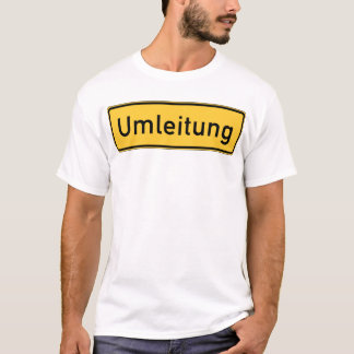 Umleitung T-Shirt