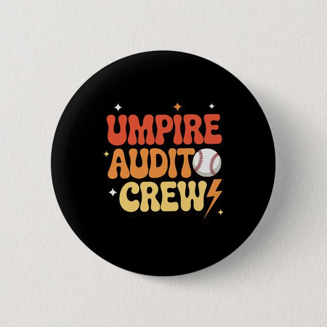 Umpire Audit Crew _1  6 Cm Round Badge (Front)