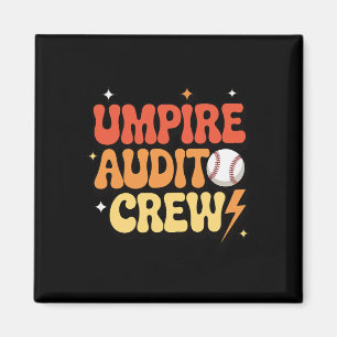 Umpire Audit Crew _1  Magnet