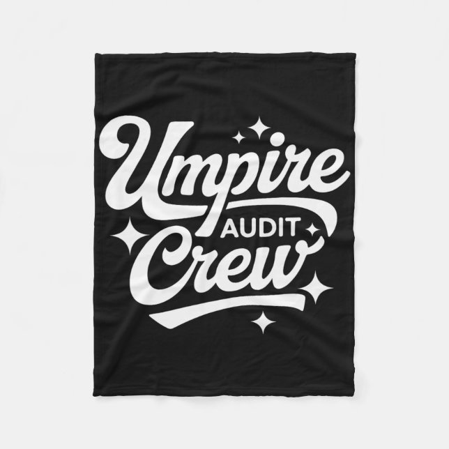Umpire Audit Crew _2  Fleece Blanket (Front)