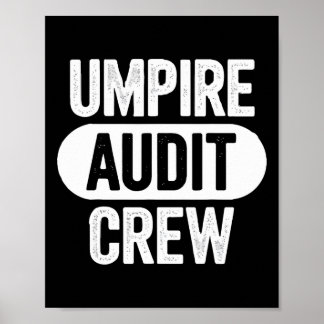 Umpire Audit Crew Poster
