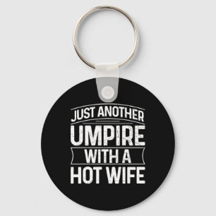 Umpire Funny Sell Design For An Umpire Key Ring