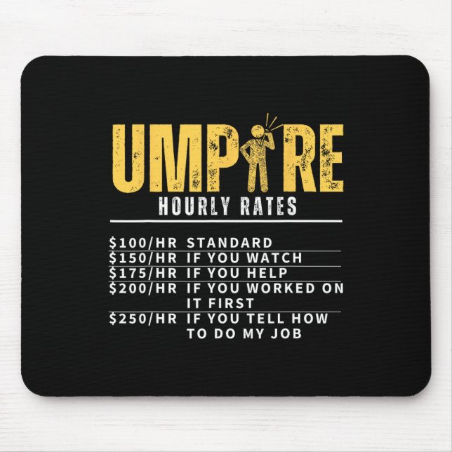 Umpire Hourly Rates Funny Referee  Mouse Pad (Front)