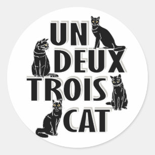 Un Deux Trois Cat - French Pun Classic Round Sticker