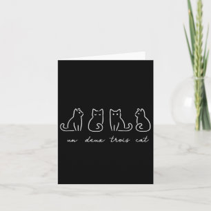 Un Deux Trois Cat Funny Cat Lovers 1  Card