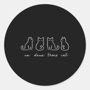 Un Deux Trois Cat Funny Cat Lovers 1 Classic Round Sticker