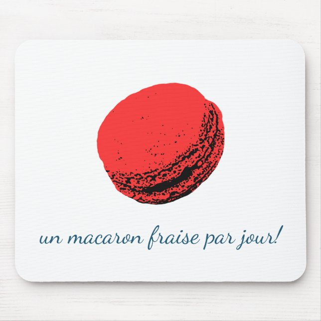 un macaron fraise par jour! mouse pad (Front)
