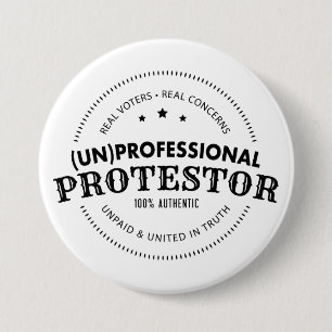 (Un)Professional Protestor Button