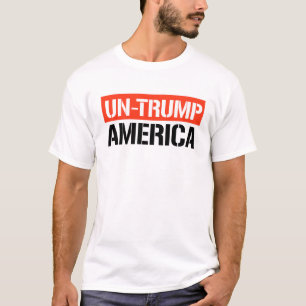Un-Trump America T-Shirt