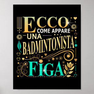 Una Badmintonista Figa Idee Regalo Badminton Donna Poster