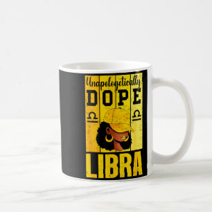 Unalogetically Libra Black Woman Cap Zodiac  Coffee Mug