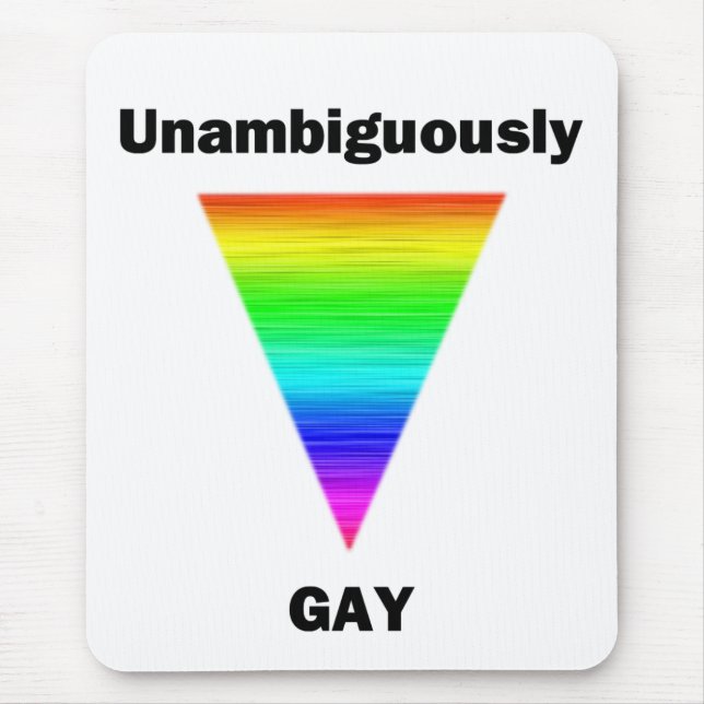 Unambiguously Gay Mouse Pad (Front)