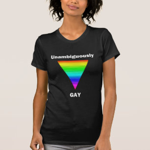 Unambiguously Gay T-Shirt