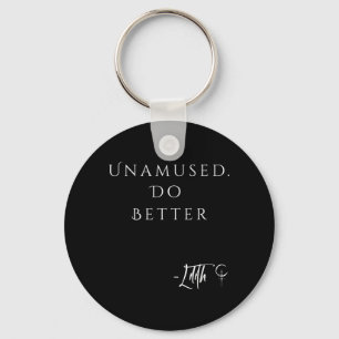 Unamed Do Better Lilith Funny Sarcastic Goth Quote Key Ring
