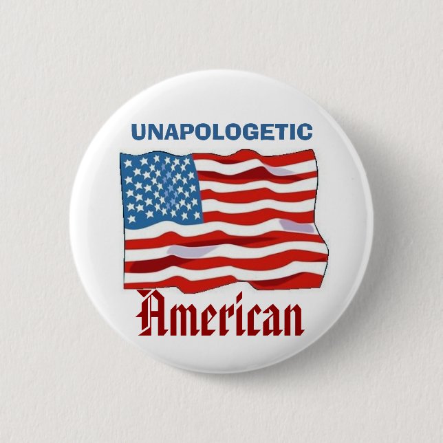 Unapologetic American 6 Cm Round Badge (Front)