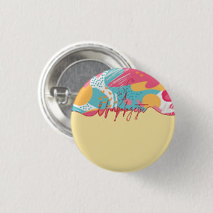 Unapologetic Bold Feminine Statement 3 Cm Round Badge