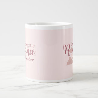 Unapologetic Romance Reader Jumbo Mug