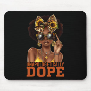 Unapologetically Addictive Black Pride Melanin Afr Mouse Pad