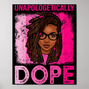 Unapologetically afro woman dreadlocks hair black poster