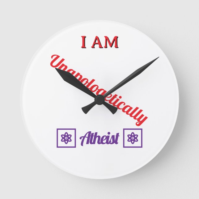 Unapologetically Atheist Round Clock (Front)