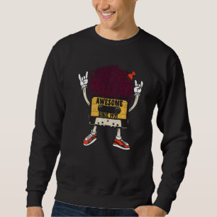 Unapologetically black awesome since 1971 african sweatshirt