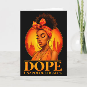Unapologetically Black History Afro Melanin Girl W Card