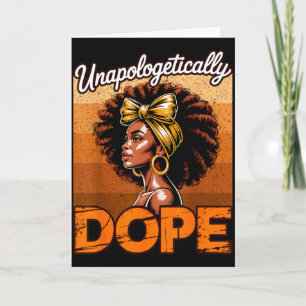 Unapologetically Black History Junenth Women Girls Card