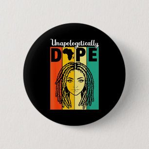 Unapologetically Black History Locd Woman Girl Wom 6 Cm Round Badge