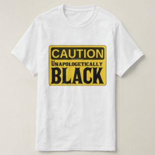 Unapologetically Black T-Shirt