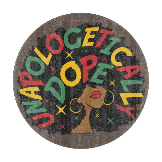 Unapologetically Dope Black Girl Afro  Cutting Board (Front)