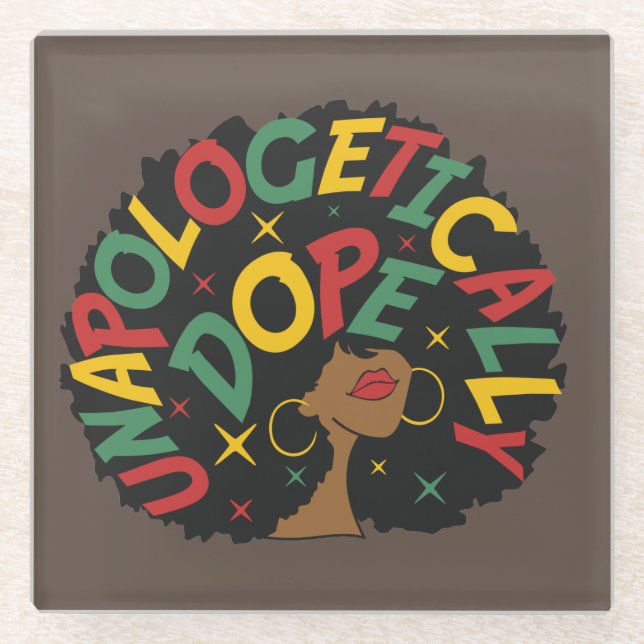Unapologetically Dope Black Girl Afro  Glass Coaster (Front)