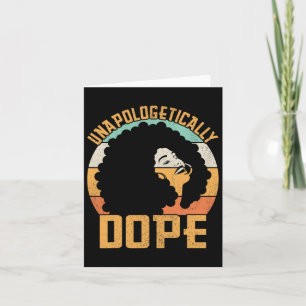 Unapologetically Drug Afro Lady Black Pride Africa Card