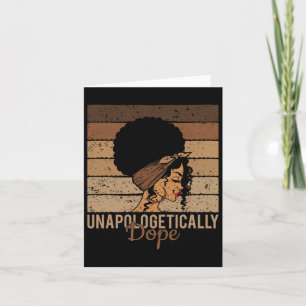 Unapologetically Drug - Black History African Woma Card