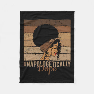 Unapologetically Drug - Black History African Woma Fleece Blanket