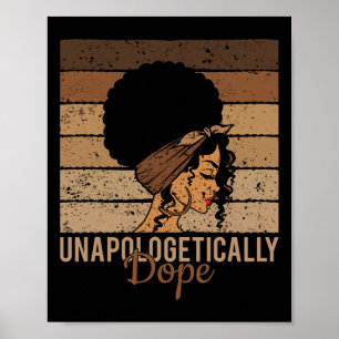 Unapologetically Drug - Black History African Woma Poster