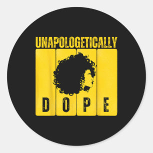 Unapologetically Drug Black History Month African Classic Round Sticker
