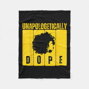 Unapologetically Drug Black History Month African  Fleece Blanket