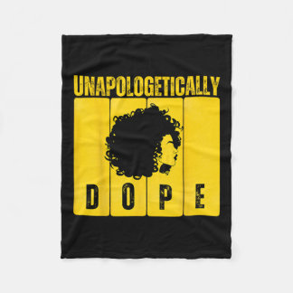 Unapologetically Drug Black History Month African  Fleece Blanket