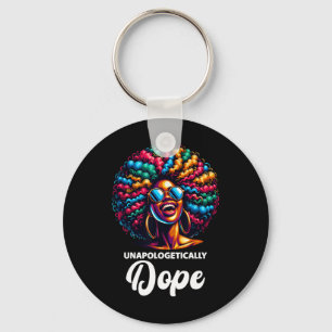 Unapologetically Drug Black History Month African Key Ring